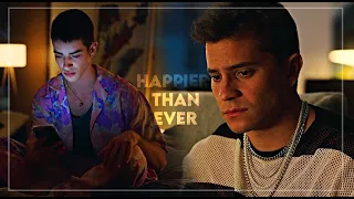 Patrick & Iván || Happier Than Ever [Elite S6]