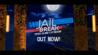 Jailbreak Trade Island [Release Trailer]