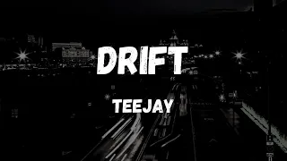 Teejay - Drift (Fargas Amapiano Remix)