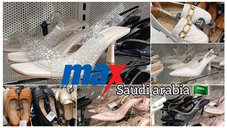 Ladies footwear collection Max Saudi arabia 🇸🇦 | New Ramadan collections ✨️