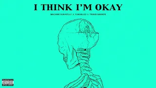 Machine Gun Kelly, Yungblud & Travis Barker - I Think I'm OKAY [Official Audio]