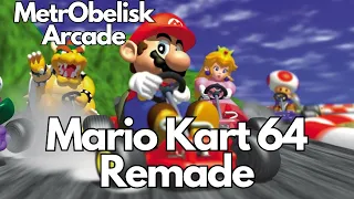 MetrObelisk Arcade: Mario Kart 64 Remade