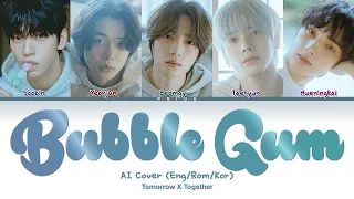 「AI COVER」TXT - Bubble Gum (original by NewJeans)