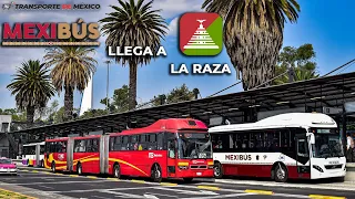 Mexibús | Línea 4 ya llega a La Raza!!!