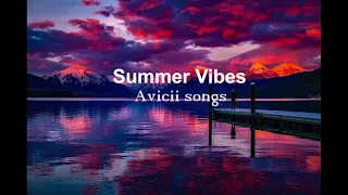 Summer Vibes- Avicii mix