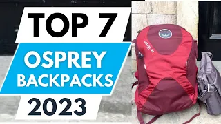 Top 7 Best Osprey Backpack 2023