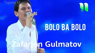 Zafarjon Gulmatov - Bolo ba bolo (Music) Tuyona | Зафаржон Гулматов - Боло ба боло (Музыка) Туёна