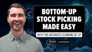 Bottom-Up Stock Picking Made Easy With This Automated Scanning Set Up | StockCharts In Focus