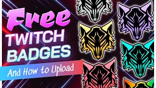 Get FREE Twitch Sub Badges | Uploading Tutorial | qoqsik