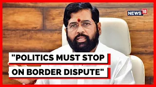 Maharashtra Karnataka Border Dispute: Maha CM Eknath Shinde Speaks In Legislative Assembly | News18