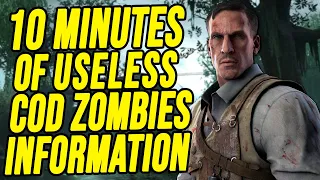 10 Minutes of Useless COD Zombies Information