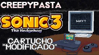 Creepypasta - Cartucho Modificado (Sonic)