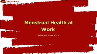 Adenomyosis at Work Webinar