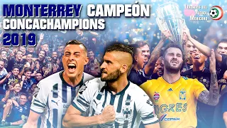 El CLÁSICO REGIO internacional en la final de la CONCACHAMPIONS 2019 | MONTERREY campeón