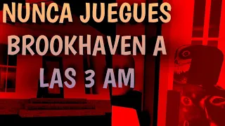 Terror-NUNCA JUEGUES BROOKHAVEN A LAS 3AM-Creepypasta Roblox-Historia de Terror