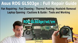 Asus ROG gl503ge opening fan Repairing thermal pasting full guide