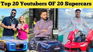 Top 20 Youtubers 20 Supercars | Elvish Yadav,  Sourav Joshi Vlogs, The Mirdul, Technical Guruji