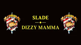 Slade - Dizzy Mamma (Official Audio)