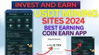 Usdt mining sites 2024 | invest and earn | best earning | coin earn app | earn dollar app