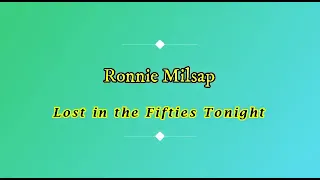Ronnie Milsap - Lost in the Fifties Tonight (with Lyrics)