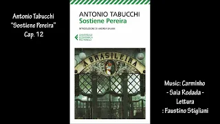 Antonio Tabucchi “Sostiene Pereira” Cap. 12