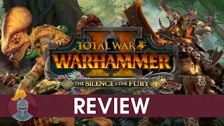 Total War Warhammer 2: Silence & The Fury Review