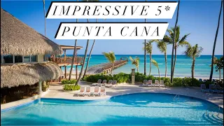 Impressive 5* Punta Cana (All inclusive) | Обзор отеля | Доминикана 🇩🇴 2023