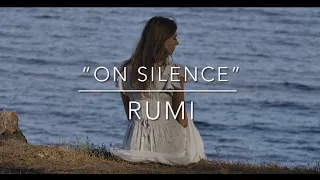 “On Silence” | Rumi | #shortvideo #innerpeace #silence #reflexión