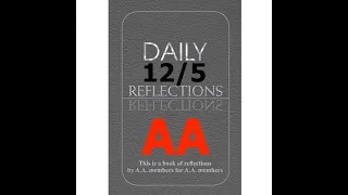 AA – Daily Reflections – December 5 - Alcoholics Anonymous World Services - Read Along