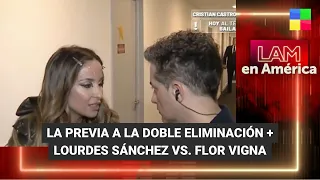 Doble eliminación: la previa + Lourdes Sánchez vs Flor Vigna - #LAM | Programa completo (18/9/23)