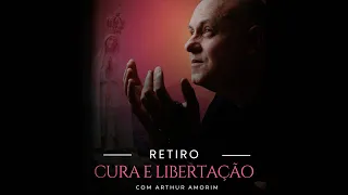 RETIRO DE CURA E LIBERTAÇÃO