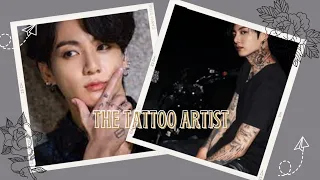 The tattoo artist | A Jeon Jungkook ff | Oneshot part 1/2