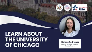 "The University of Chicago" info session by Melissa Rodriguez, American Virtual Intern