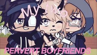 •👦🏾My Two Pervert Boyfriends👦🏻•GLMM•Gacha Life Mini Movie•Pt 1/2•oc credit to @HayliePlayz