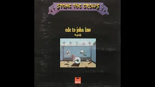 STONE THE CROWS  - ODE TO JOHN LAW  - FULL ALBUM  - U. K.  UNDERGROUND  - 1970