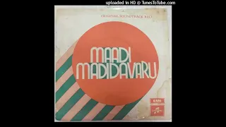 Maadi Madidavaru Movie Songs || Aalap