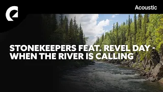 Stonekeepers feat. Revel Day - When the River Is Calling (Royalty Free Music)