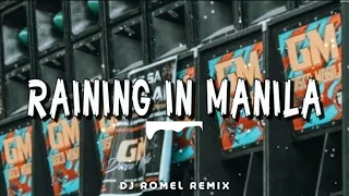 RAINING IN MANILA - [DJ ROMEL REMIX] 2023