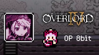 Overlord IV OP HOLLOW HUNGER 8bit