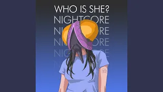 Who is She? (Sped up #3)