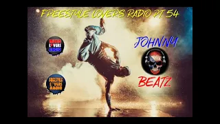 Johnny Beatz - Freestyle Lovers Radio Pt.54