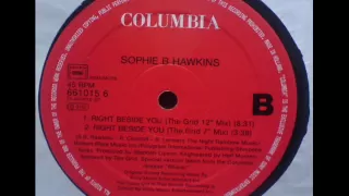 Sophie B Hawkins - Right Beside You (The Grid 12'' Mix)