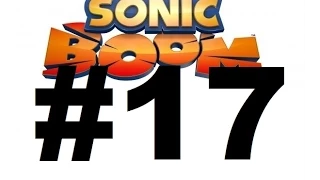 Sonic Boom Ep. 17-Lost again!