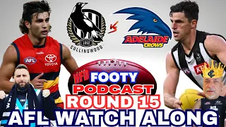 AFL WATCH ALONG | ROUND 15 | COLLINGWOOD MAGPIES vs ADELAIDE CROWS