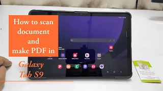How to scan document and make PDF in Galaxy Tab S9 and Tab S9 Ultra