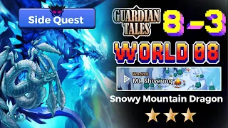 Guardian Tales World 8 - My. Shivering 8-3 Side quest - Snowy Mountain Dragon Full Guide Game play ⭐