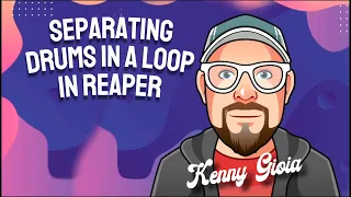 Separating Drums in a Loop in REAPER