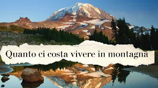 Vivere in montagna, quanto ci costa?