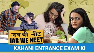 Jab We NEET - Kahani Entrance Exam ki // Story of a NEET Aspirant - MOTIVATION