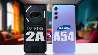 Nothing Phone 2a Vs Samsung Galaxy A54